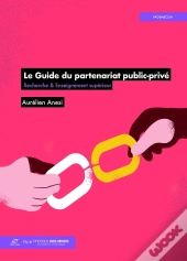 Le Guide Du Partenariat Public-Privé