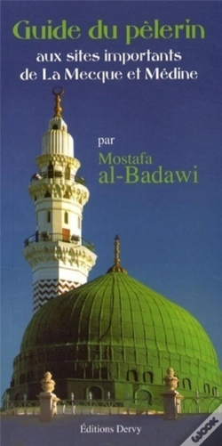 Capa do artigo Le Guide Du Pélerin ; Aux Sites Importants De La Mecque Et Médine