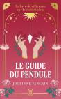 Le Guide Du Pendule : Le Livre De Référence Sur La Radiesthésie - Preview