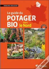 Le Guide Du Potager Bio Dans Le Nord