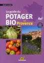 Le Guide Du Potager Bio En Provence - Preview