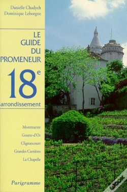 Capa do artigo Le Guide Du Promeneur 18ème Arrondissement