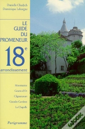 Le Guide Du Promeneur 18ème Arrondissement