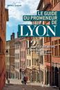 Le Guide Du Promeneur De Lyon - Preview