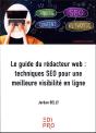 Le Guide Du Rédacteur Web : Techniques Seo Pour Une Meilleure Visibilité En Ligne - Preview