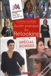 Capa do artigo Le Guide Du Relooking Pour Les Rondes