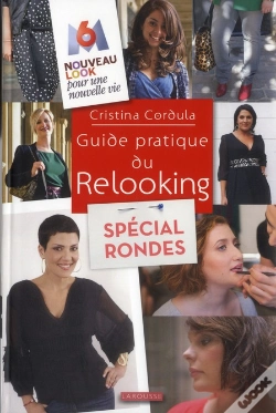 Capa do artigo Le Guide Du Relooking Pour Les Rondes