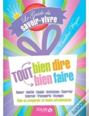 Capa do artigo Le Guide Du Savoir-Vivre ; Tout Bien Dire, Tout Bien Faire