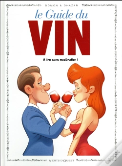 Capa do artigo Le Guide Du Vin ; À Lire Sans Modération !