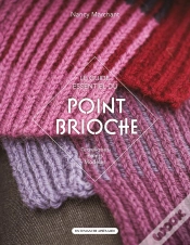 Capa do artigo Le Guide Essentiel Du Point Brioche : Techniques, Points, Modèles