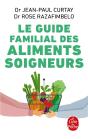 Le Guide Familial Des Aliments Soigneurs (Édition 2009) - Preview