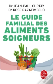 Capa do artigo Le Guide Familial Des Aliments Soigneurs (Édition 2009)
