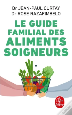Capa do artigo Le Guide Familial Des Aliments Soigneurs (Édition 2009)