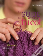 Le Guide Fleurus Du Tricot