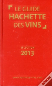 Capa do artigo Le Guide Hachette Des Vins (Édition 2013)