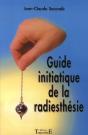 Le Guide Initiatique De La Radiesthesie - Preview