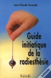 Capa do artigo Le Guide Initiatique De La Radiesthesie