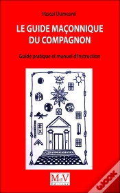 Capa do artigo Le Guide Maçonnique Du Compagnon ; Guide Pratique Et Manuel D