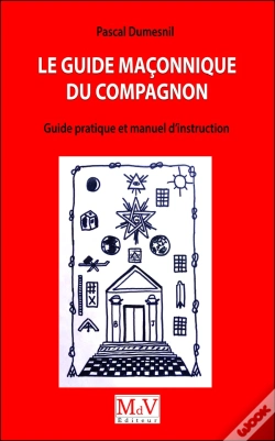 Capa do artigo Le Guide Maçonnique Du Compagnon ; Guide Pratique Et Manuel D'Instruction