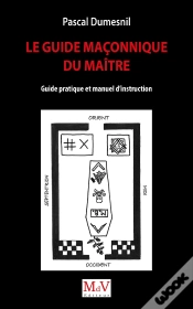 Capa do artigo Le Guide Maconnique Du Maitre - Guide Pratique Et Manuel D