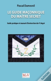 Capa do artigo Le Guide Maçonnique Du Maître Secret : Guide Pratique Et Manuel D