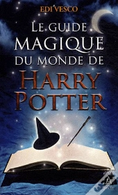 Le Guide Magique Du Monde De Harry Potter