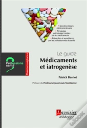 Le Guide : Médicaments Et Iatrogenèse
