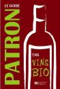 Le Guide Patron Des Vins Bio - Preview