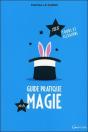 Le Guide Pratique De La Magie ; 125 Tours Et Illusions - Preview