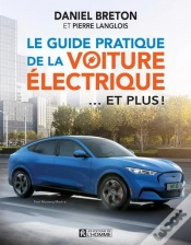 Capa do artigo Le Guide Pratique De La Voiture Électrique... Et Plus !