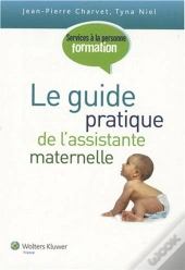 Le Guide Pratique De L'Assistante Maternelle