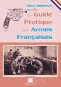 Le Guide Pratique Des Armes Francaises - Preview