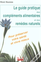 Le Guide Pratique Des Complements Alimentaires