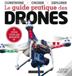 Capa do artigo Le Guide Pratique Des Drônes