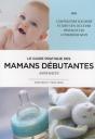 Le Guide Pratique Des Mamans Débutantes - Preview