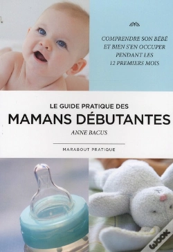 Capa do artigo Le Guide Pratique Des Mamans Débutantes