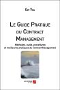 Le Guide Pratique Du Contract Management ; Méthodes, Outils, Procédures Et Meilleures Pratiques - Preview