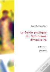 Capa do artigo Le Guide Pratique Du Feminisme Divinatoire