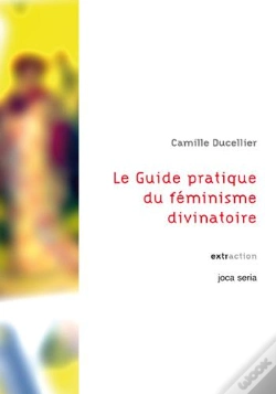 Capa do artigo Le Guide Pratique Du Feminisme Divinatoire