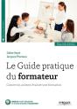 Le Guide Pratique Du Formateur ; Concevoir, Animer, Évaluer Une Formation (2e Édition) - Preview