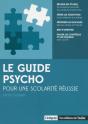 Le Guide Psycho Pour Une Scolarité Réussie - Preview
