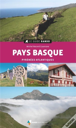 Capa do artigo Le Guide Rando : Pays Basque ; Pyrénées-Atlantiques (2e Édition)
