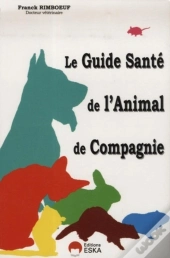 Le Guide Santé De L'Animal De Compagnie