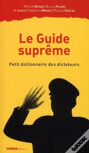 Capa do artigo Le Guide Suprême ; Petit Dictionnaire Des Dictateurs