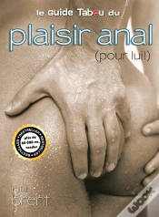 Capa do artigo Le Guide Tabou Du Plaisir Anal (Pour Lui !)