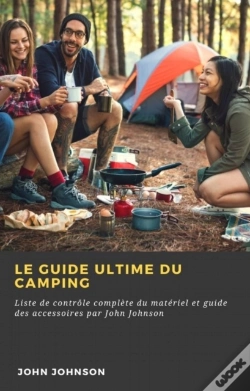 Capa do artigo Le Guide Ultime Du Camping