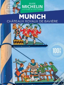 Capa do artigo Le Guide Vert Week&Go : Munich : Châteaux Royaux De Bavière (Édition 2026)