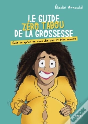 Capa do artigo Le Guide Zéro Tabou De La Grossesse : Tout Ce Qu