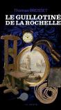 Le Guillotine De La Rochelle - Preview