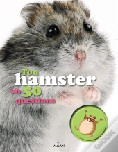 Le Hamster En 50 Questions